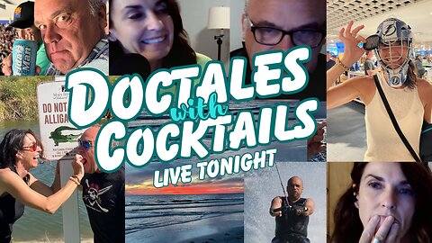 Weekly Doctales with Cocktails!