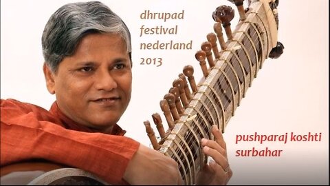 PUSHPRAJ KOSTHI---DHRUPAD FESTIVAL 2013