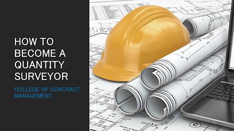 How to Become a Quantity Surveyor | CCM