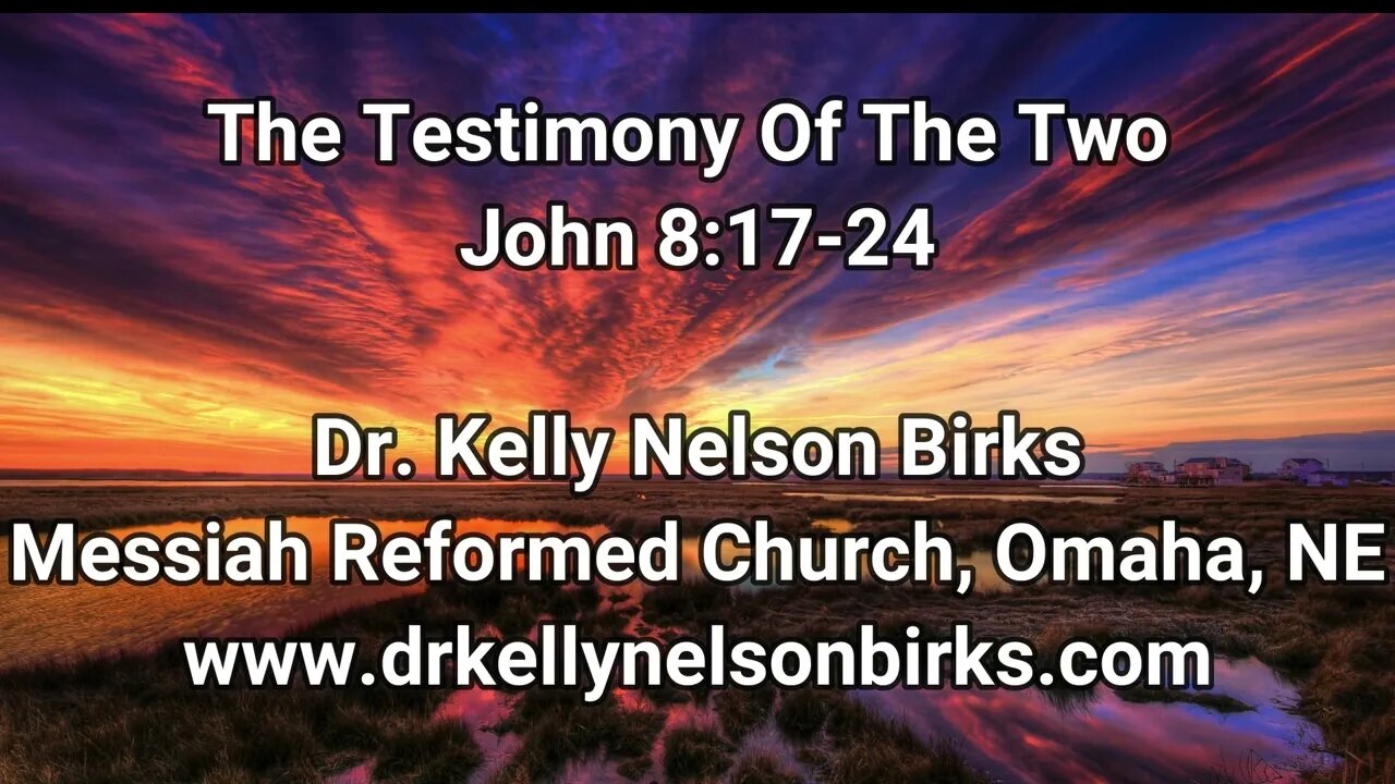 The Testimony Of The Two John 8:17-24