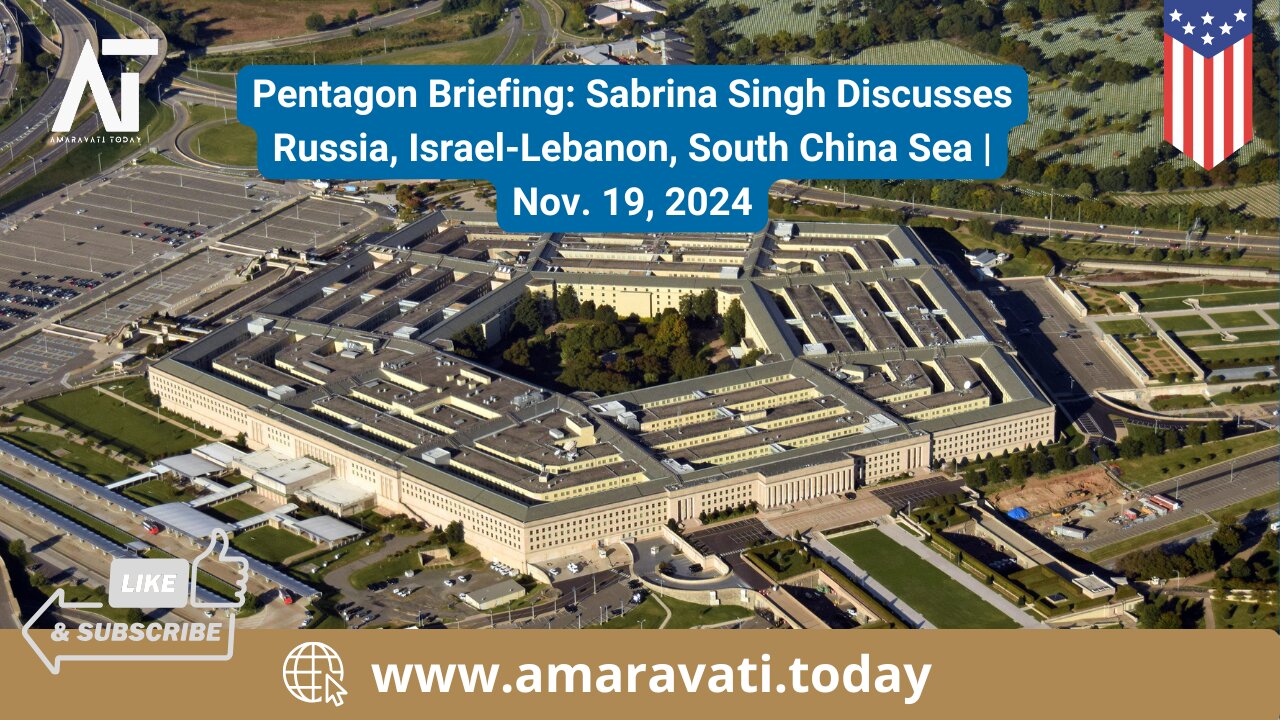 Pentagon Briefing: Sabrina Singh Discusses Russia, Israel Lebanon, South China Sea | Nov 19, 2024