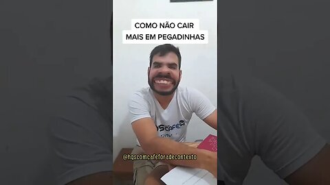 COMO NÃO CAIR MAIS EM PEGADINHAS | #hqscomcafeforadecontexto #shorts