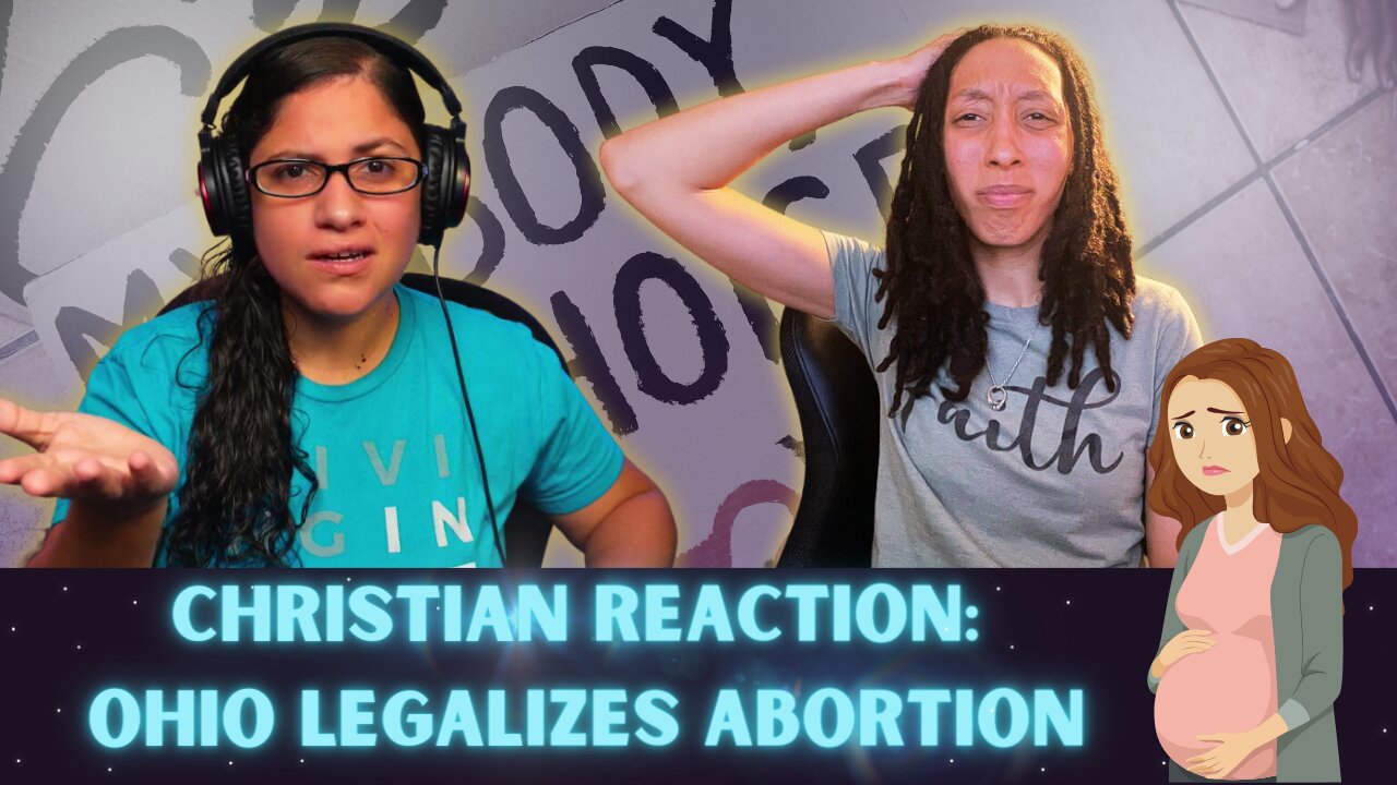 OHIO LEGALIZES ABORTION EPISODE 21 | So, This Is The World? Christian Podcast