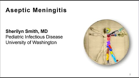 2. Overview of "Aseptic Meningitis" - Sherilyn Smith, MD (Paediatric Infectious Disease Doctor)