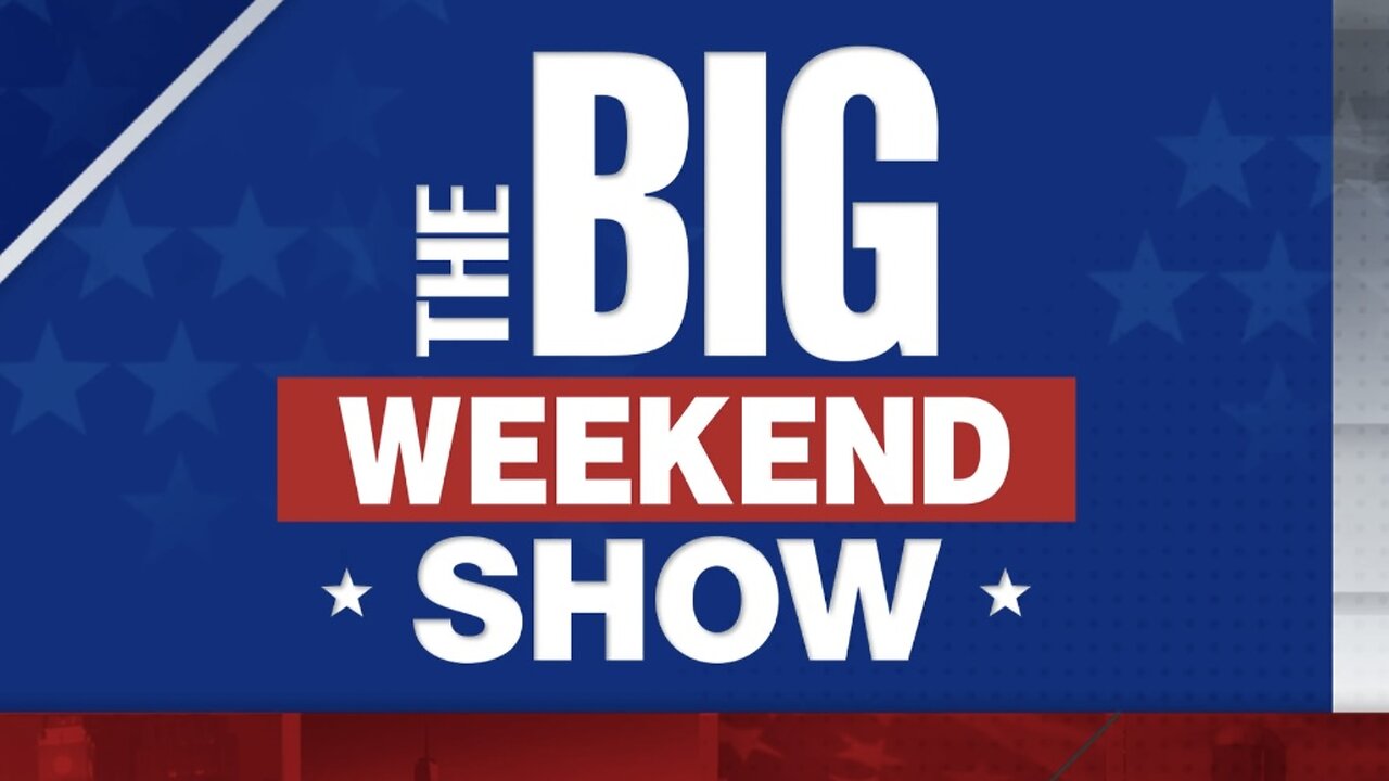 The BIG WEEKEND SHOW (09/21/24) FULL EPISODE