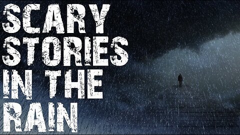 Scary Stories In The Rain To Fall Asleep To | Fall Asleep to these scary stories told in the rain