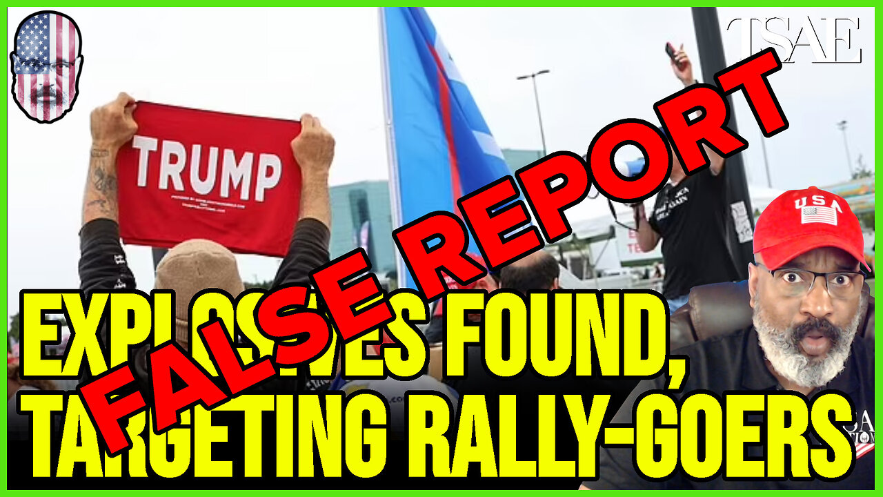 FALSE REPORT OF EXPLOSIVES FOUND AT RALLY