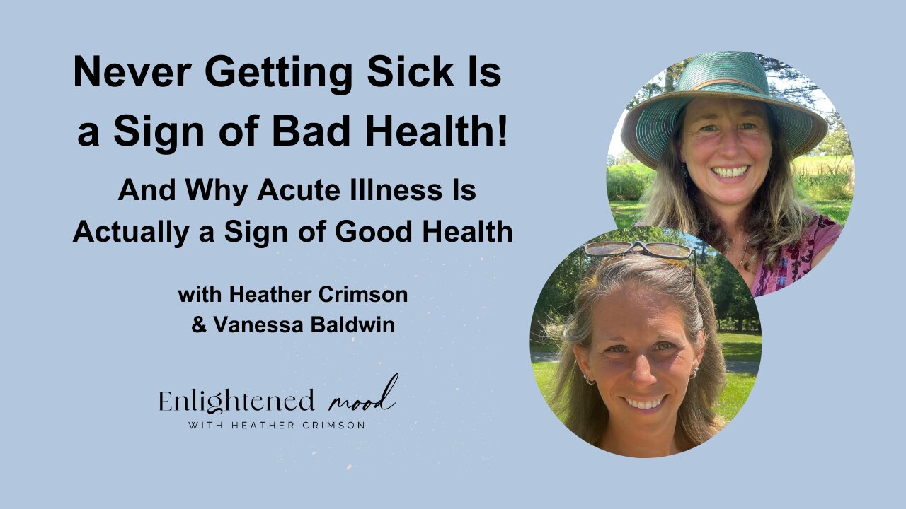 Why Never Getting Sick Is a Bad Sign!