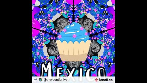 Mexico (cake Cover) by Steve Cutler Live aka LH