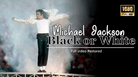 Michael Jackson - Black or White REMASTERED HD