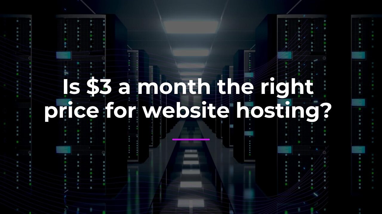 Is $3 a month the right price for website hosting?