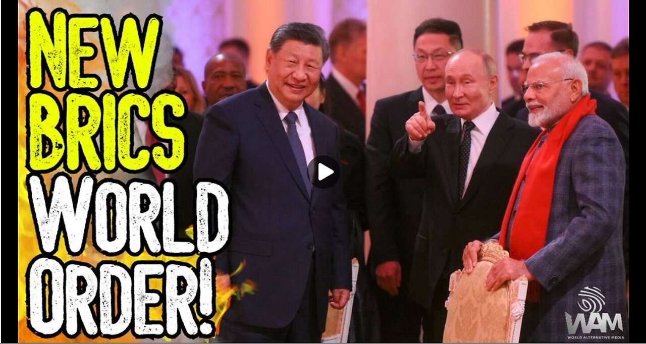 HISTORIC! A NEW BRICS WORLD ORDER! - China To Forge NEW World Currency With Russia as WW3