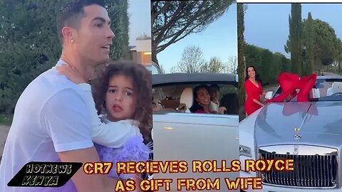 FUN MOMENT 😀|| Christiano Ronaldo's Wife Gifts Him A Brand New Rolls Royce Worth Ksh 45 Million