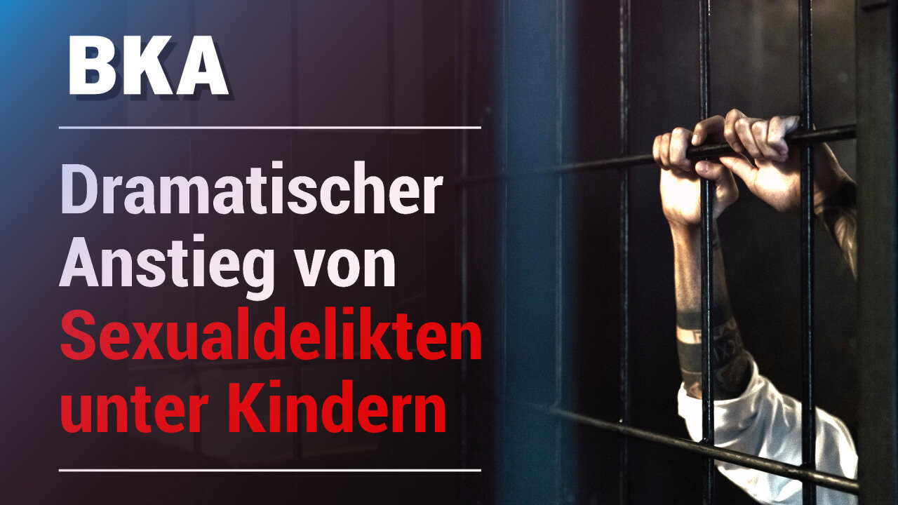 BKA: Dramatischer Anstieg von Sexualdelikten unter Kindern