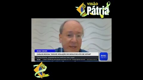 Carlos Rocha - Houve violação no sigilo de votar.