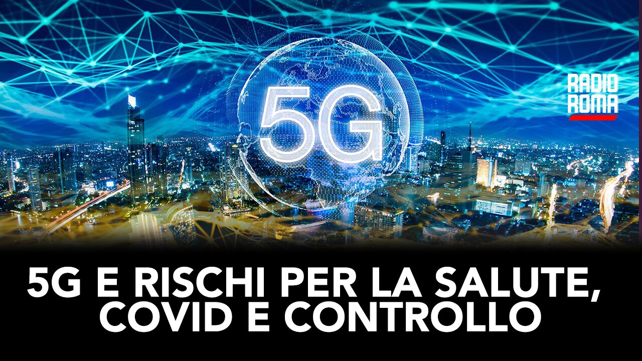 5G E RISCHI PER LA SALUTE, COVID E CONTROLLO (Con Zaira Bartucca)