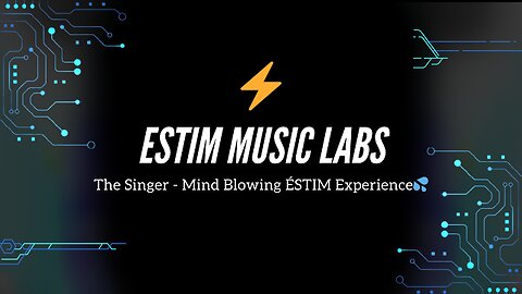 The Singer - Mind Blowing ÉSTIM Experience