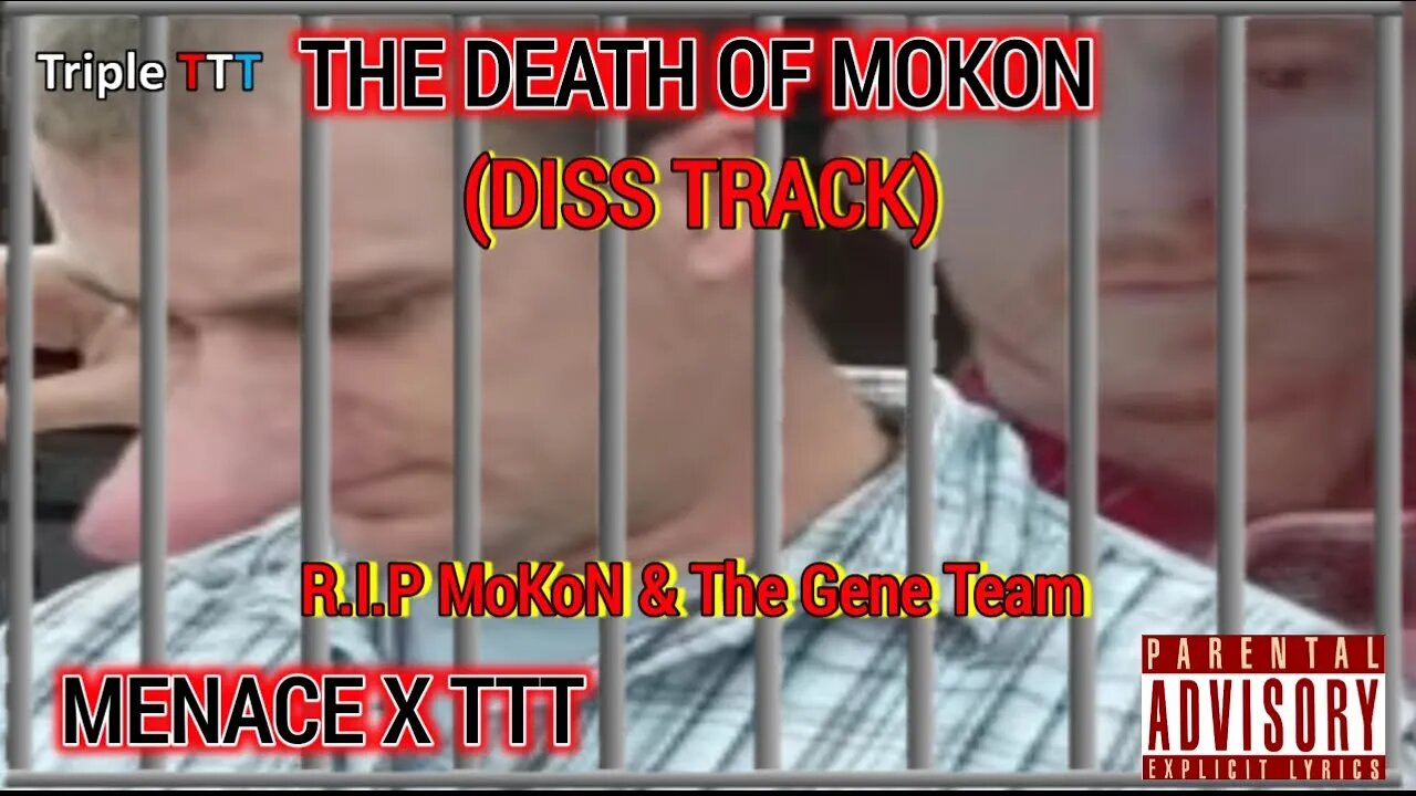 Death of Mokon – Menace X TTT (Produced by Anabolic Beats)