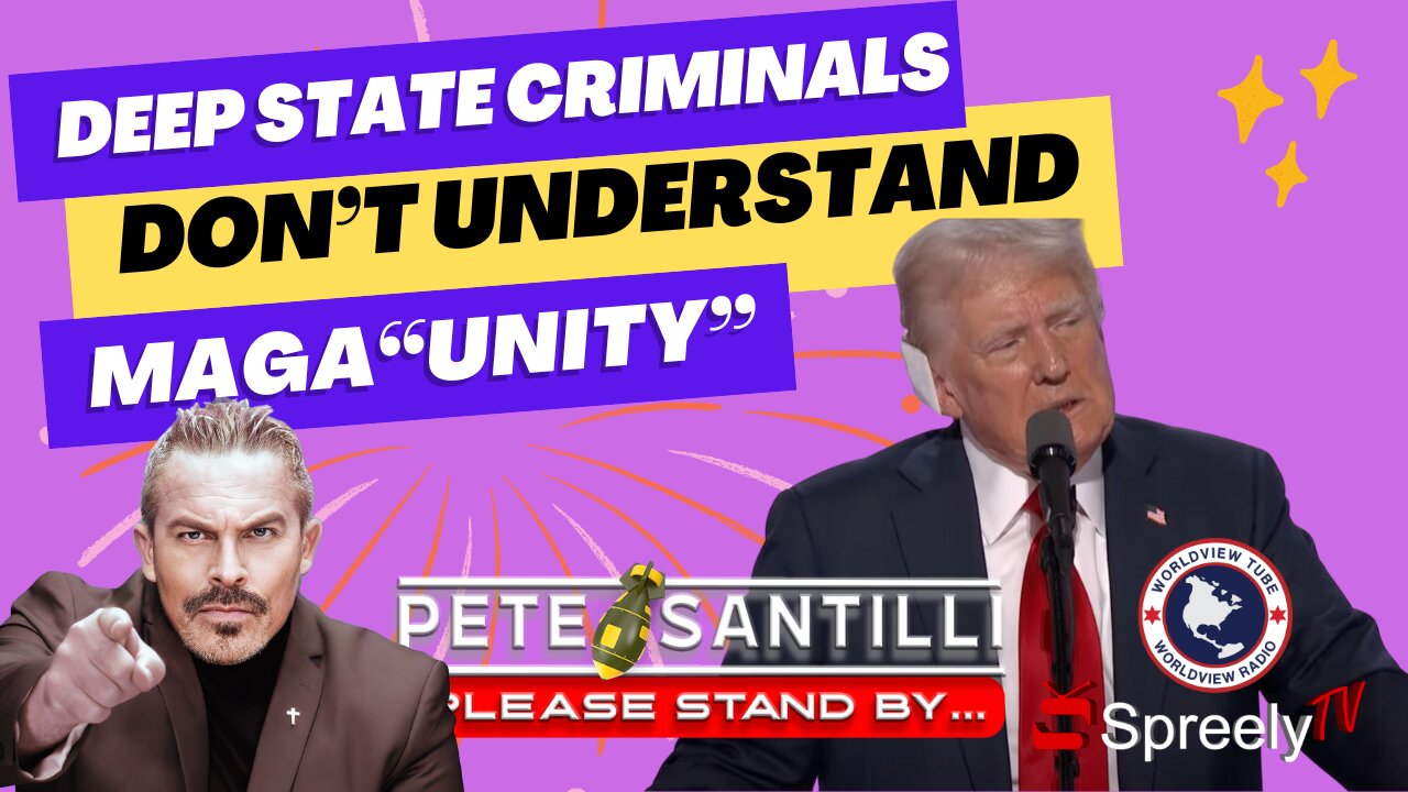 DEEP STATE CRIMINALS DON’T UNDERSTAND WHAT “UNITY” MEANS [Pete Santilli Show #4150-8AM]