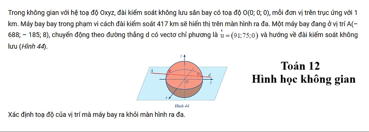 Toán 12: Trong không gian với hệ toạ độ Oxyz, đài kiểm soát không lưu sân bay có toạ độ