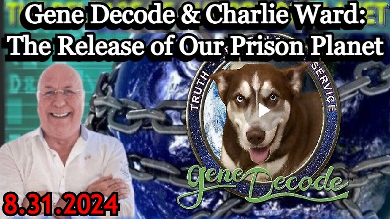 Gene Decode And Charlie Ward HUGE INTEL - The Release Of Our Prison Planet - September 2..