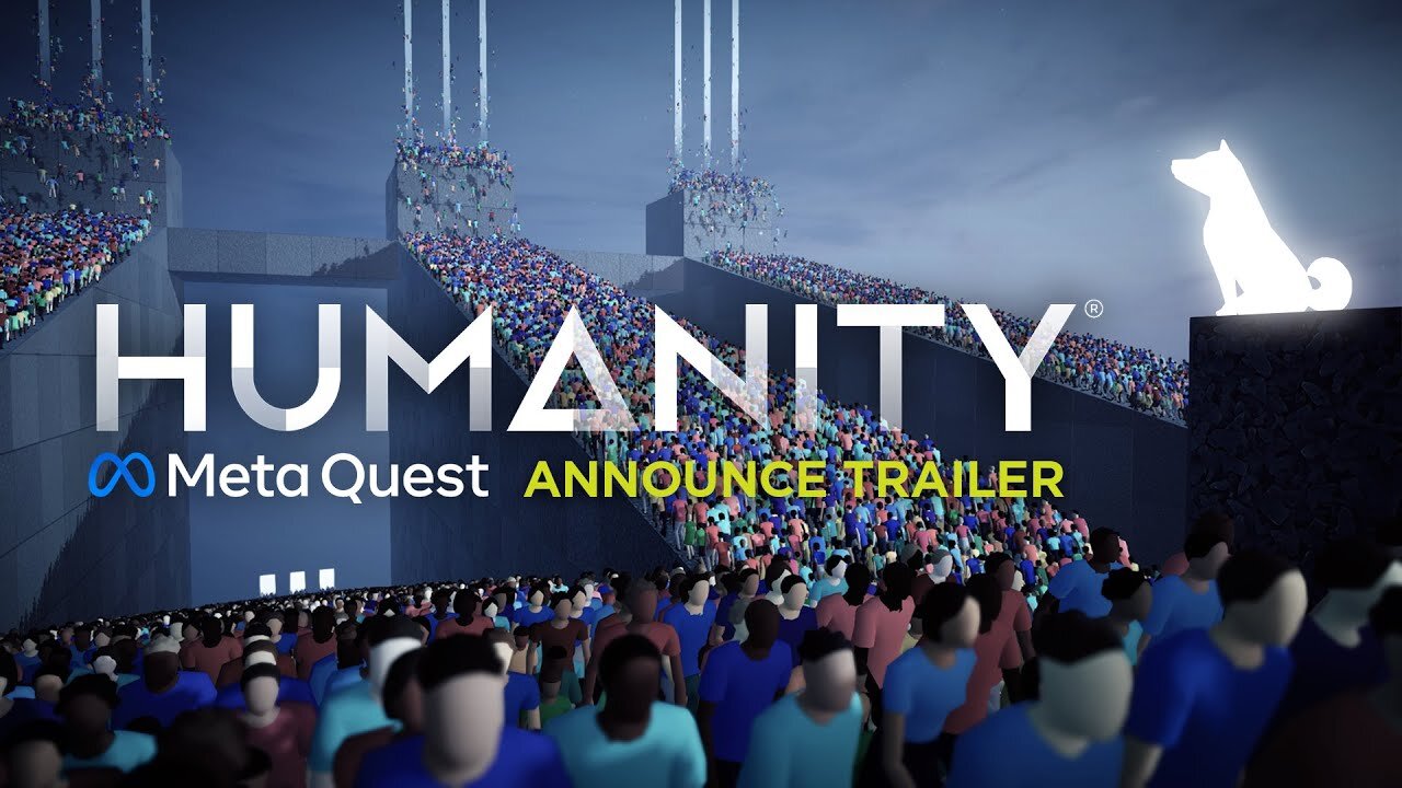 Humanity - Announce Trailer | Meta Quest Platform