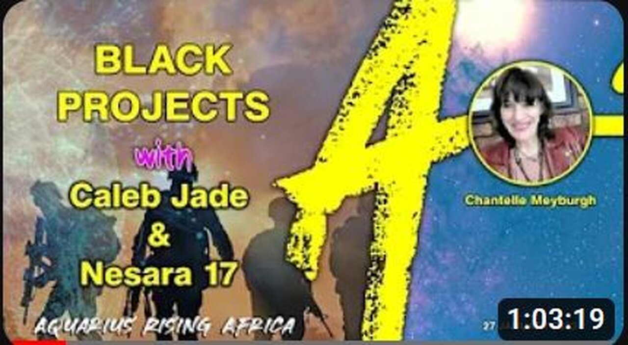 Black Projects and Nephalim W/Aquarius Rising Africa