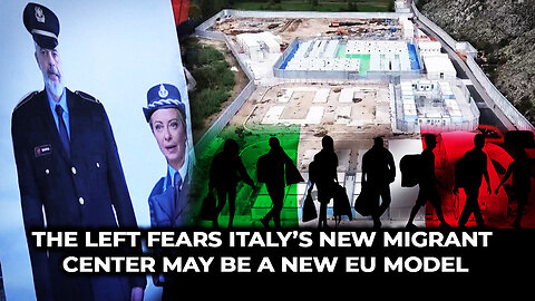 The Left Fears Italy’s New Migrant Center May be a New EU Model