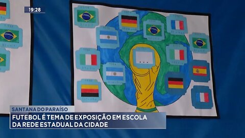 Santana do Paraíso: Futebol é tema de Exposição em Escola da Rede Estadual da cidade.