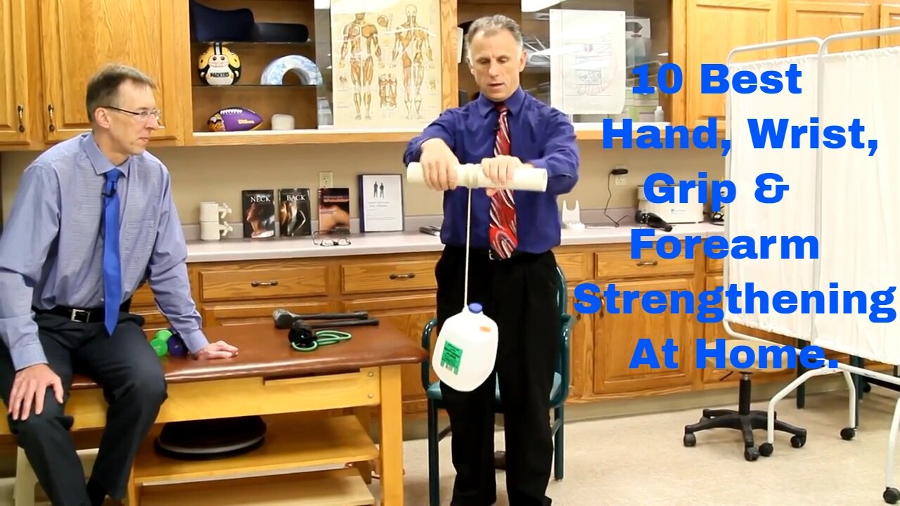 10 Best Hand, Wrist, Grip, & Forearm Strengthening Exercises at Home.