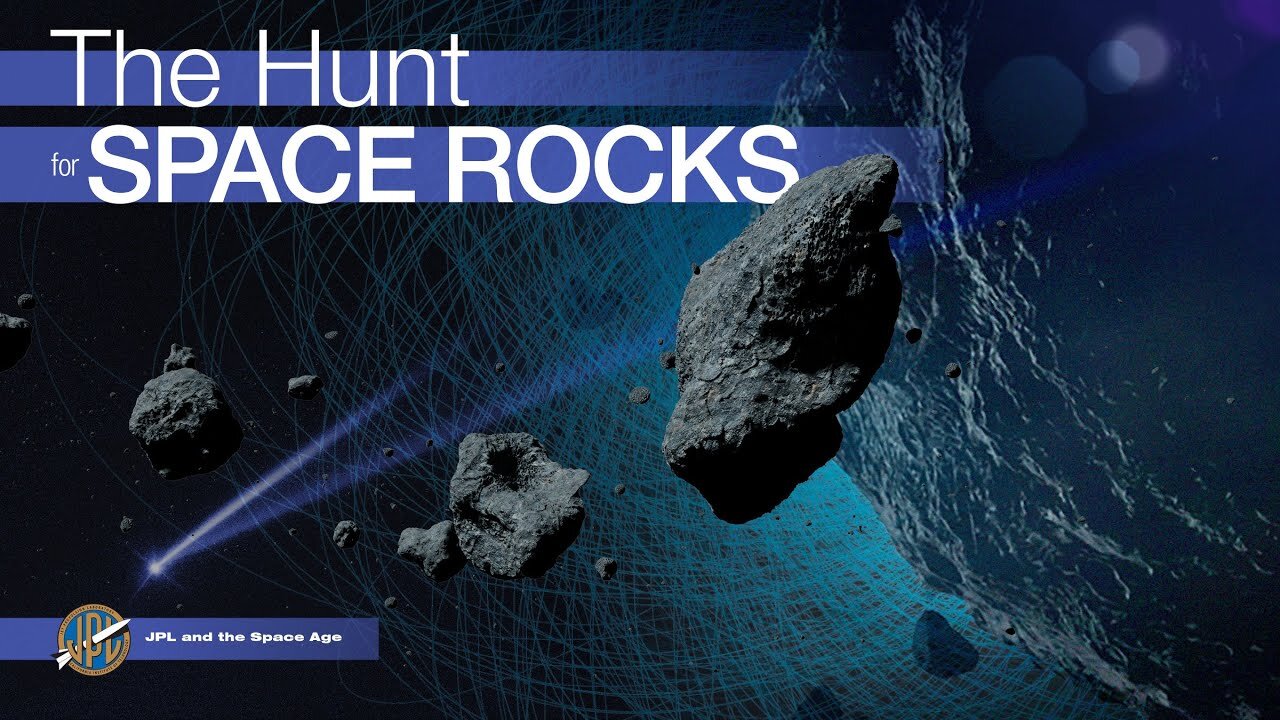 JPL and the Space Age: The Hunt for Space Rocks