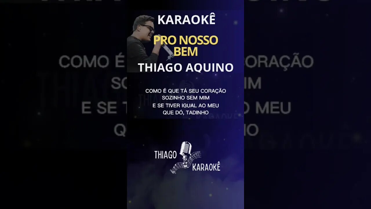 Karaokê - Pro nosso bem - Thiago #shorts