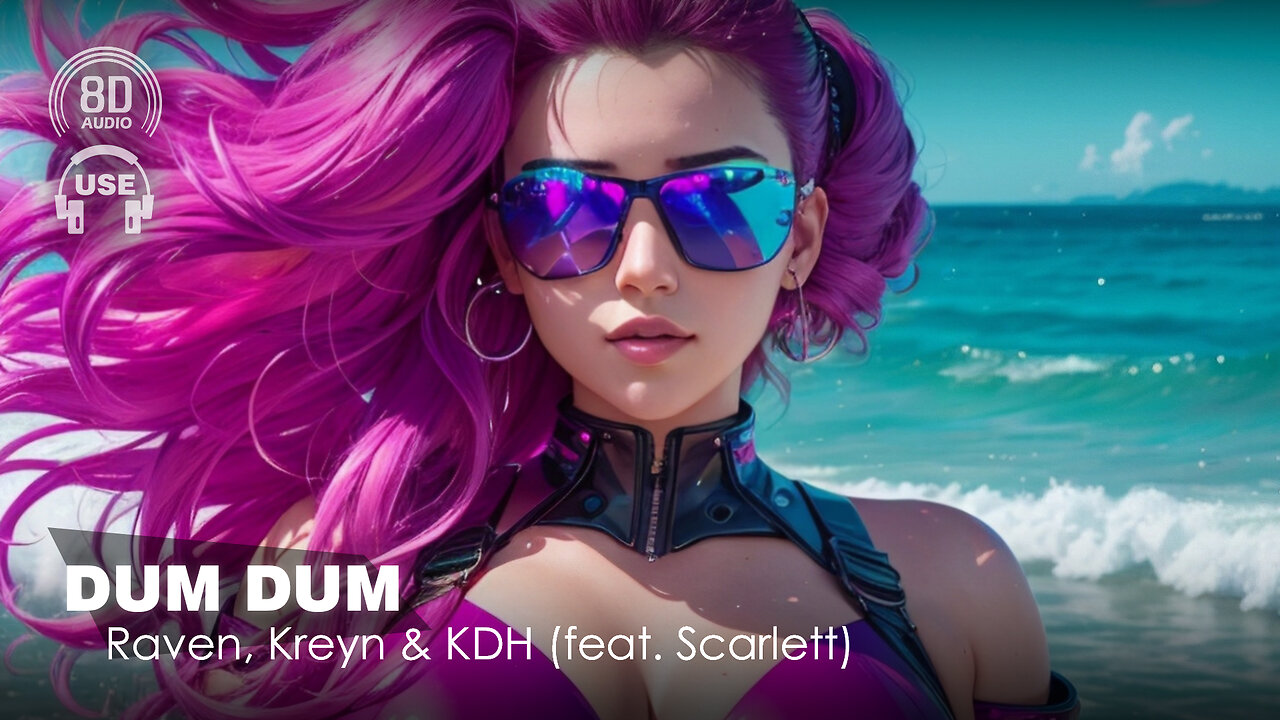 Raven & Kreyn, Kdh - Dum Dum (Feat. Scarlett) (8D AUDIO Experience) 🎧