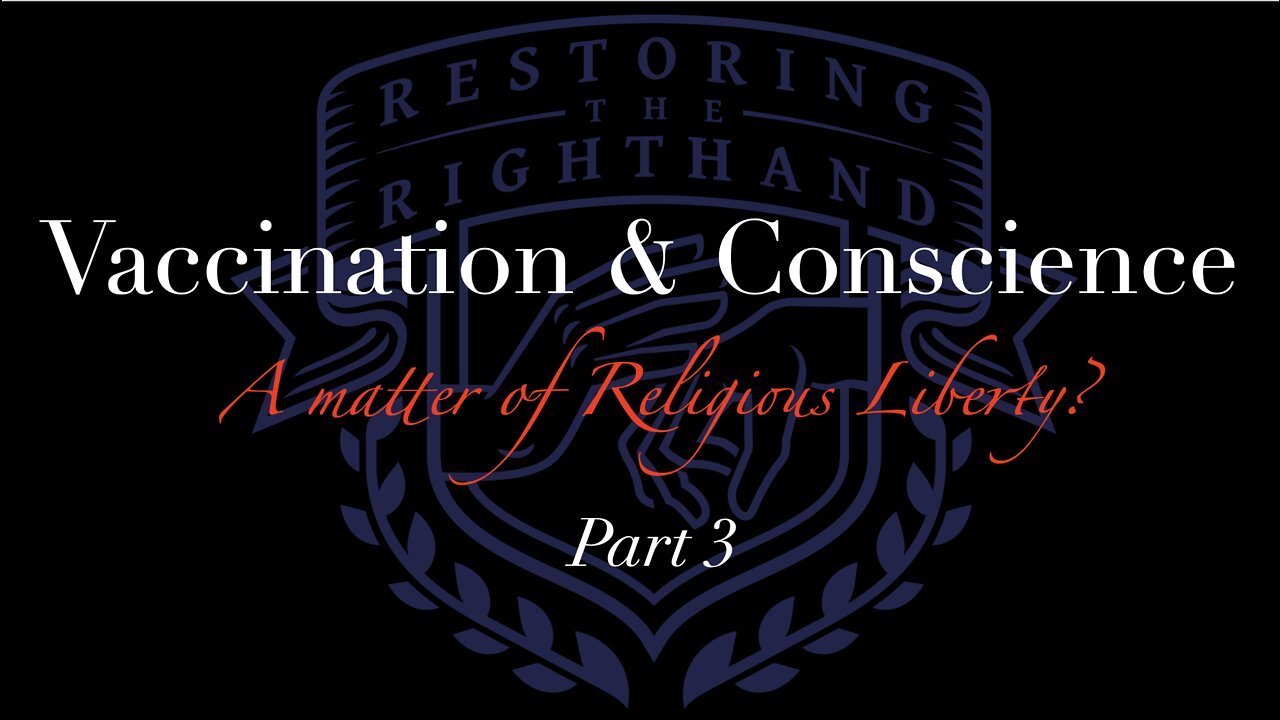 Vaccination and Religious Liberty (Part 3 of 3)