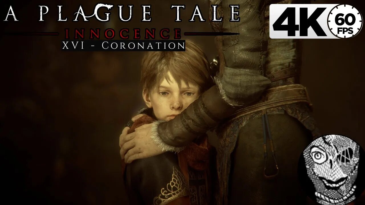 (PART 16) [XVI - Coronation] A Plague Tale: Innocence