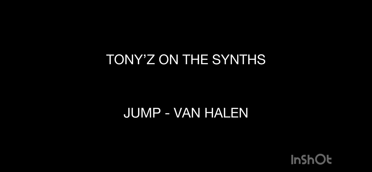 TONY’Z ON THE SYNTHS - JUMP (VAN HALEN)