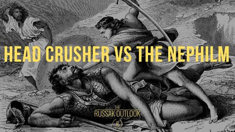 "Head Crusher vs the Nephilm"