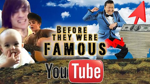 YOUTUBE - Before They Were Famous