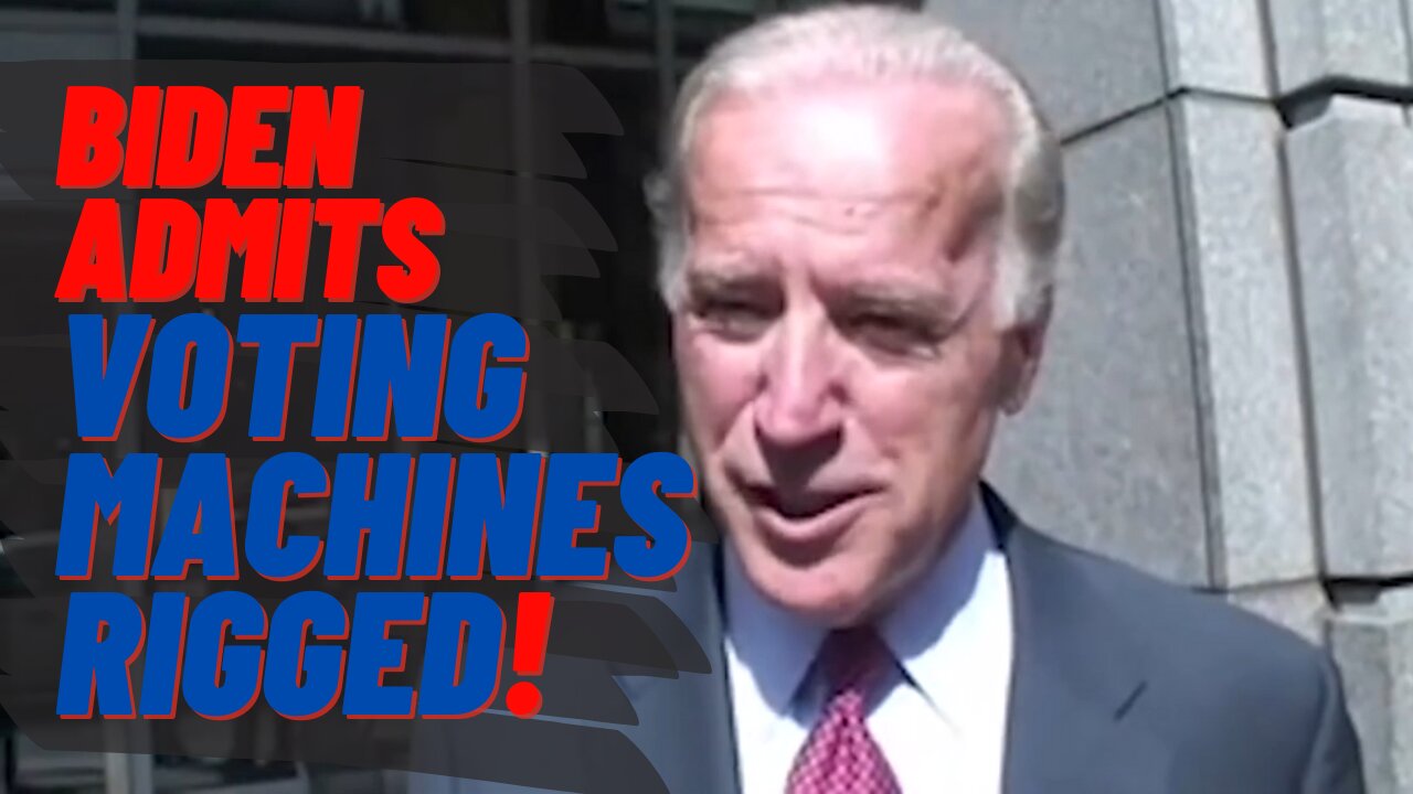 Joe Biden Admits Voting Machines are rigged - We can change the machines!