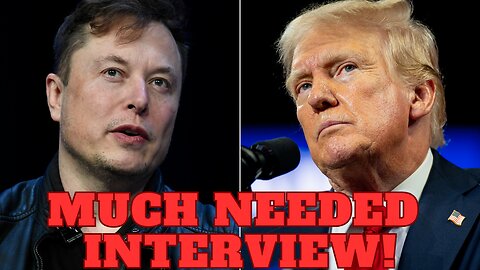 ELON MUSK & TRUMP EPIC INTERVIEW!