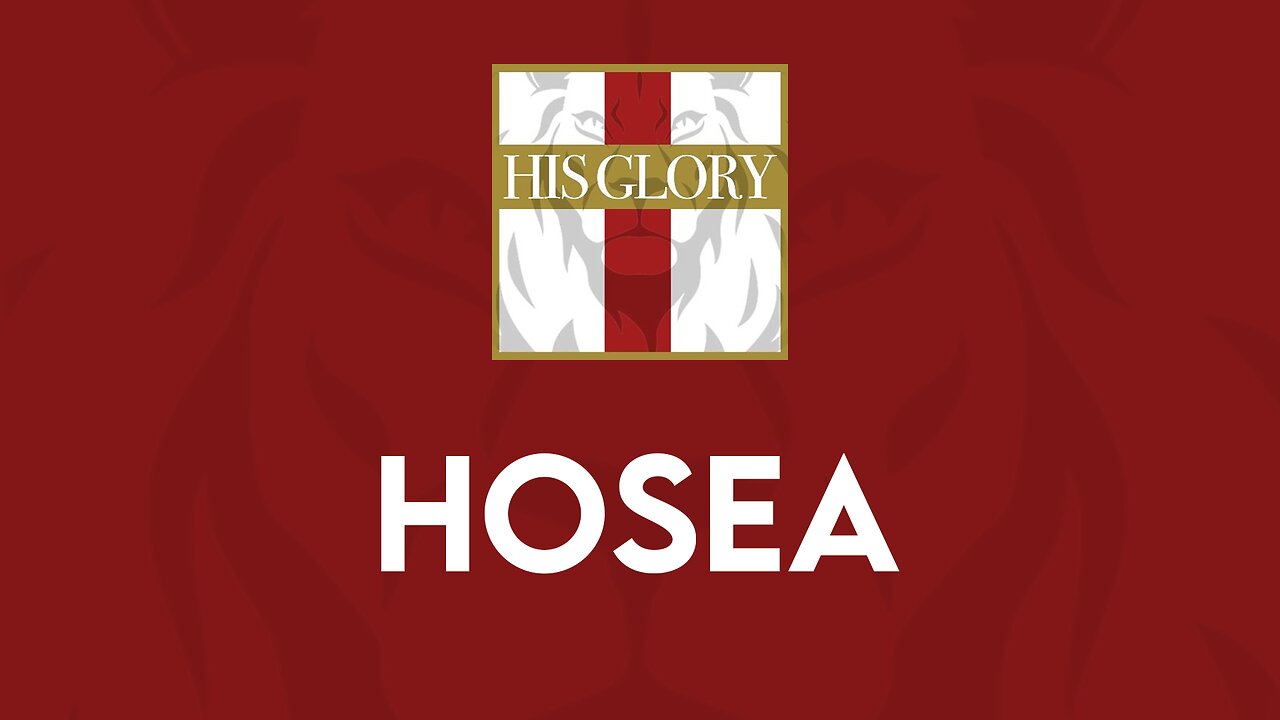 His Glory Bible Studies - Hosea 10-14