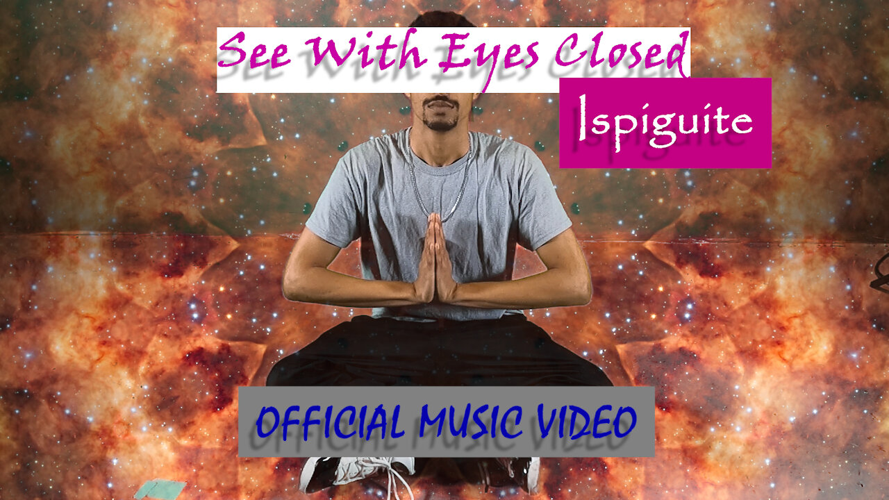 See With Eyes Closed - Ispiguite (OFFICIAL MUSIC VIDEO)