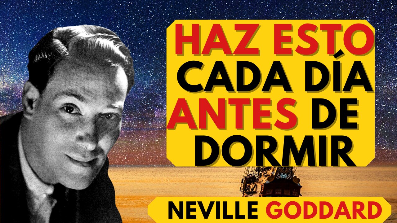 PIENSA ¿Cómo te SENTIRÍAS si se realizaran tus SUEÑOS?...Neville Goddard en ESPAÑOL