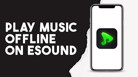 How To Play Music Offline On Esound