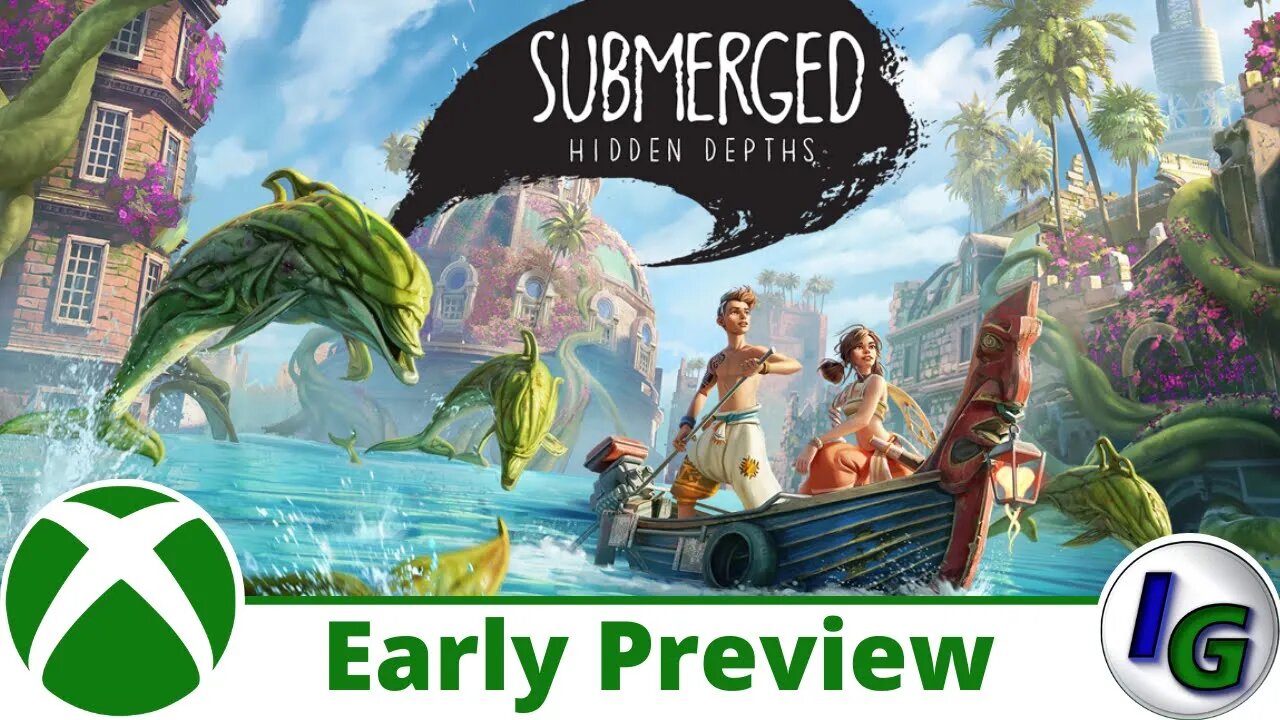 Submerged: Hidden Depths Early Preview on Xbox