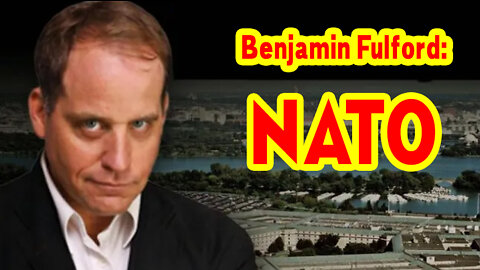 Benjamin Fulford: Entire Leadership Of NATO Fired As Interregnum Begins!!