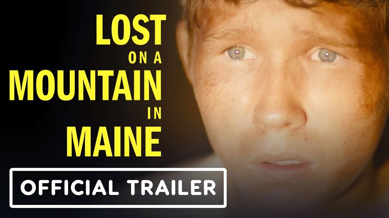 Lost on a Mountain in Maine - Official Trailer