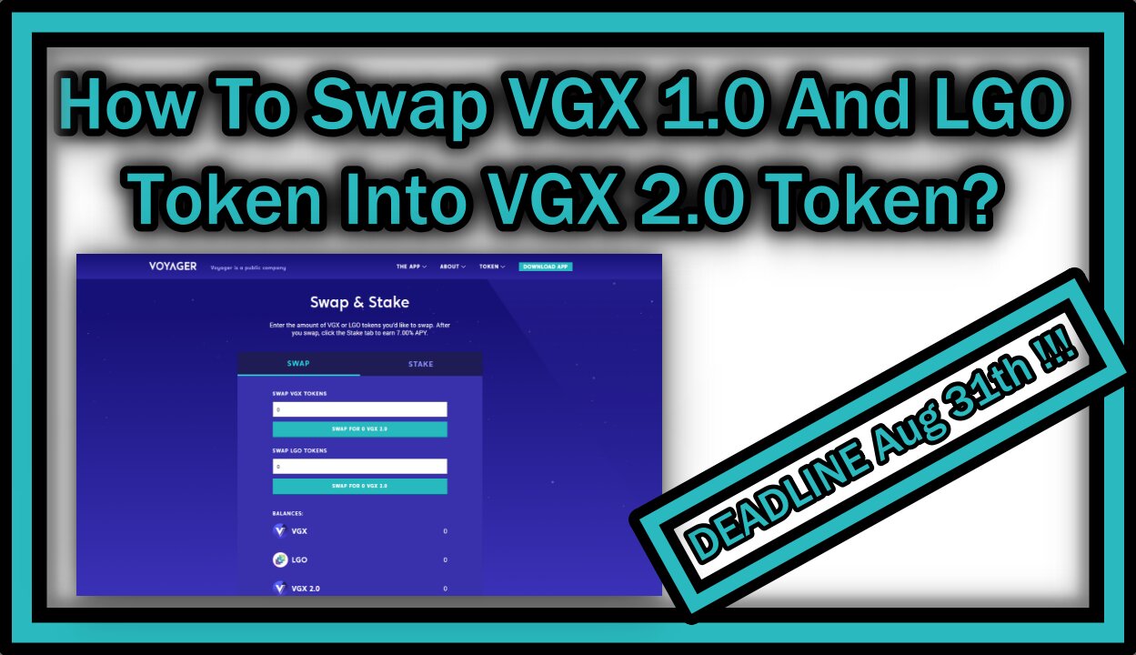 How To Swap VGX 1.0 And LGO Token Into VGX 2.0 Token (Voyager Token Swap 2021)?