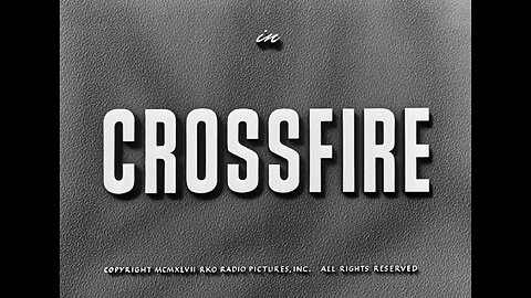Crossfire (1947)