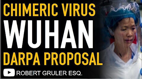 Wuhan’s Chimeric Virus $14 Million EcoHealth Alliance DARPA (Sept 23, 2021)